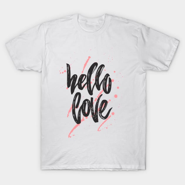 hello love Hello Love T Shirt TeePublic